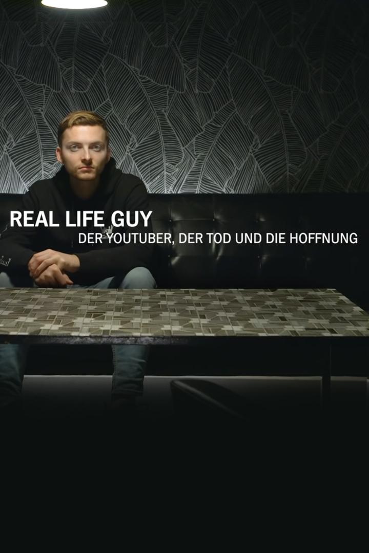 Real life guy – Der YouTuber, der Tod (real-life-guy-der-youtuber-der-tod) Документальный фильм