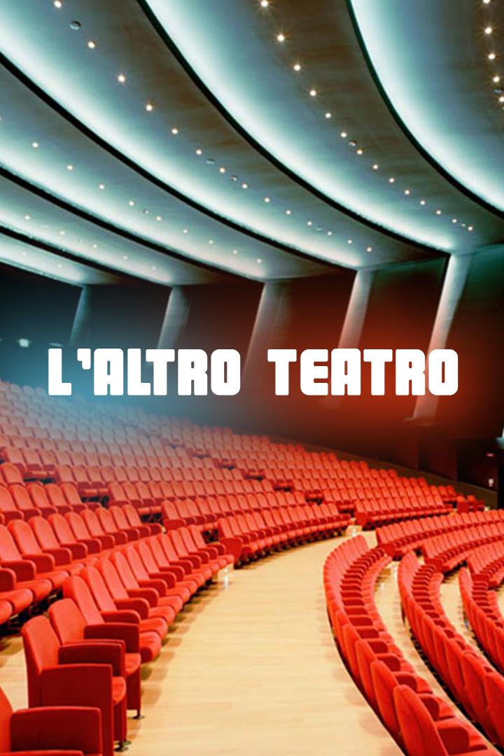 L'altro teatro (laltro-teatro) Познавательное