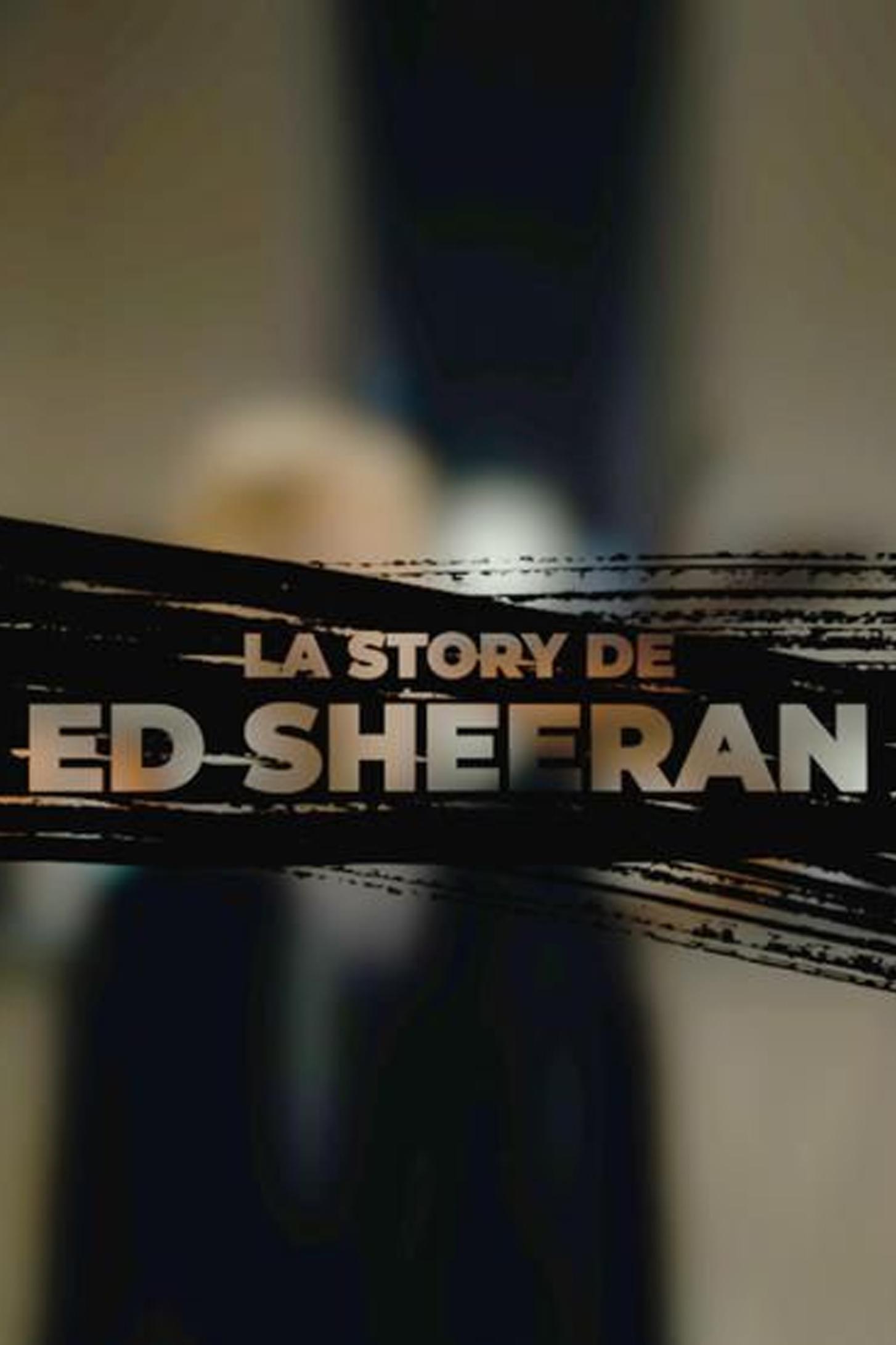 La Story d'Ed Sheeran (la-story-ded-sheeran) Документальный фильм