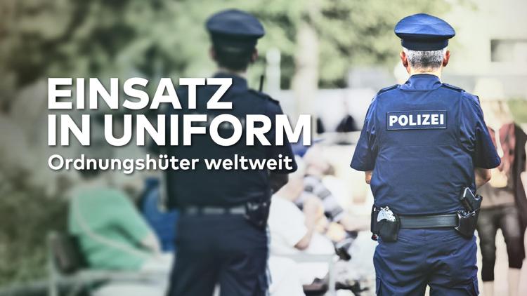 Постер Einsatz in Uniform — Ordnungshüter weltweit