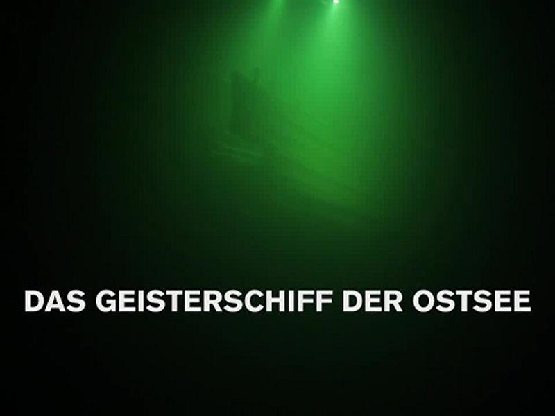Das Geisterschiff der Ostsee (das-geisterschiff-der-ostsee) Документальный фильм