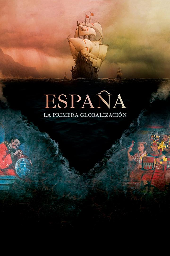 España, la primera globalización (espaa-la-primera-globalizacin) Документальный фильм
