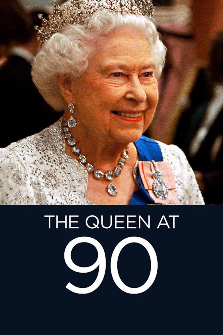 The Queen at 90 (the-queen-at-90) Документальный фильм