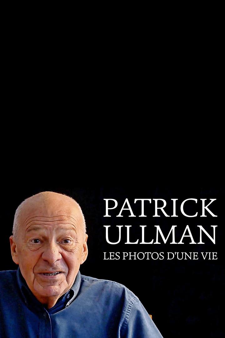 Патрик Ульманн, фотографии одной жизни (patrik-ulmann-fotografii-odnoj-zhizni) Документальный фильм