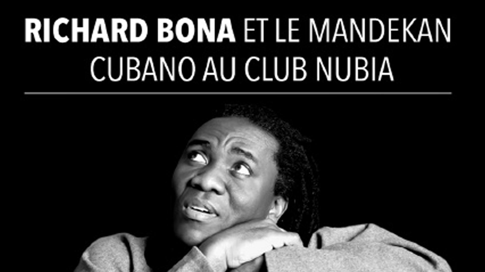 Ришар Бона и группа «Mandekan Cubano». Клуб «Nubia» (rishar-bona-i-gruppa-mandekan-cubano-klub-nubia) Музыка