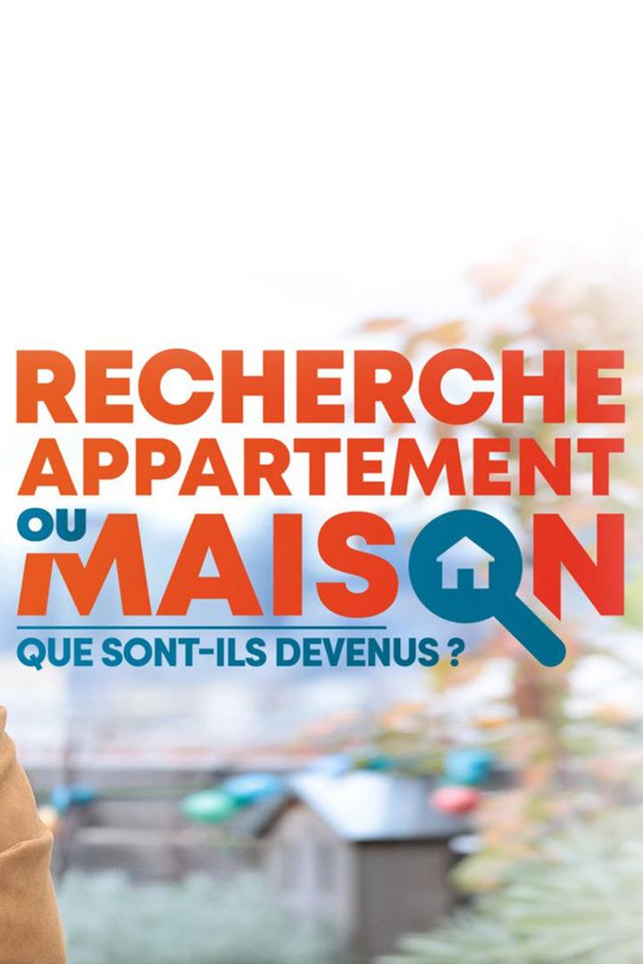 Recherche appartement ou maison: que sont-ils devenus? (recherche-appartement-ou-maison-que-sont-ils-devenus) Реалити-шоу