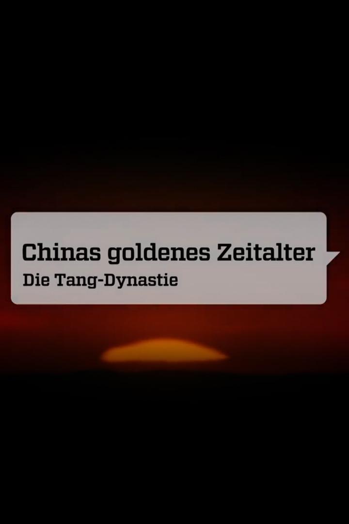 Chinas goldenes Zeitalter – Die Tang-Dynastie (chinas-goldenes-zeitalter-die-tang-dynastie) Документальный фильм