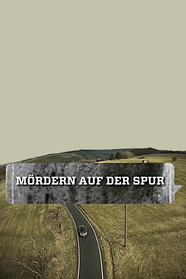 Mördern auf der Spur (mrdern-auf-der-spur) Документальный сериал