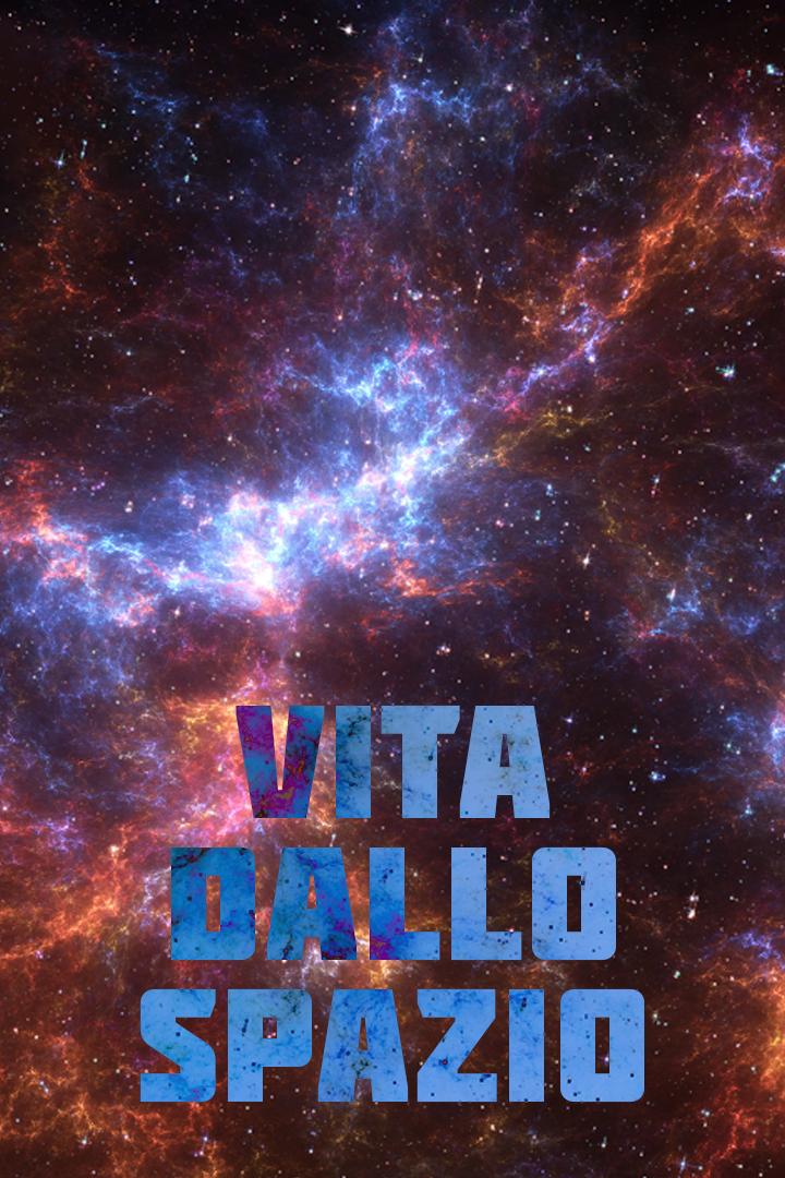 Vita dallo Spazio (vita-dallo-spazio) Документальный сериал