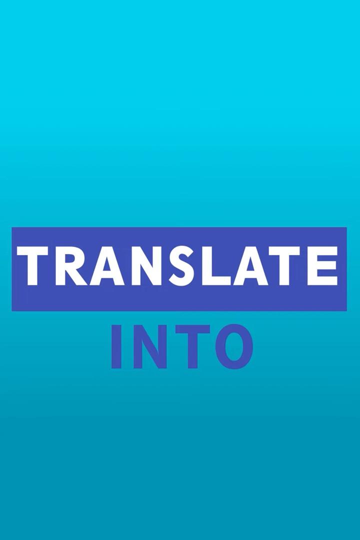 Translate Into (translate-into) Досуг, хобби