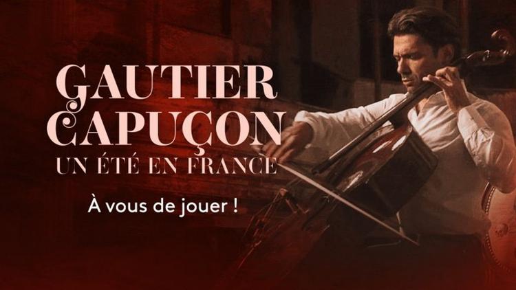 Постер Gautier Capuçon : «Un été en France»