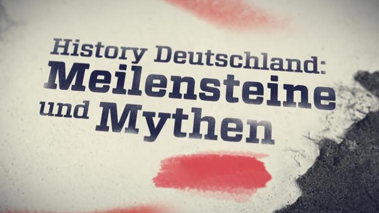 Постер History Deutschland – Meilensteine und Mythen