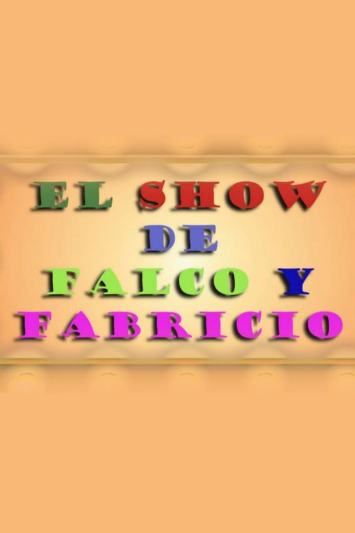 El show de Falco y Fabricio (el-show-de-falco-y-fabricio) Досуг, хобби