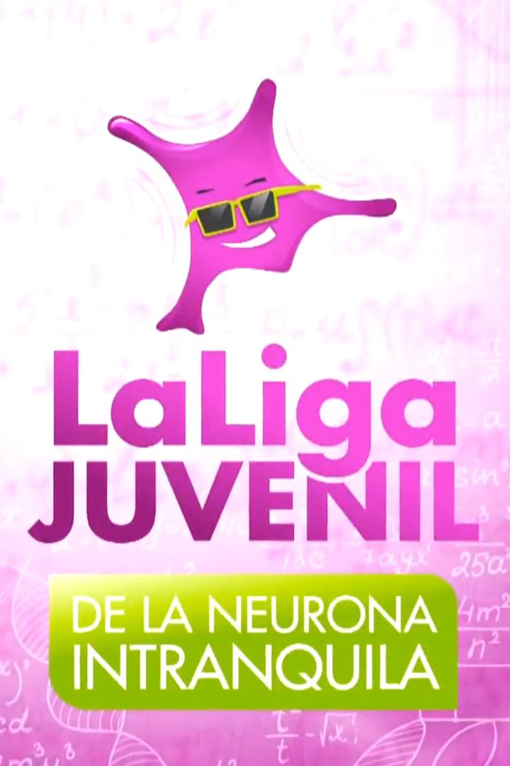 Liga Juvenil de la neurona intranquila (liga-juvenil-de-la-neurona-intranquila) ТВ-шоу