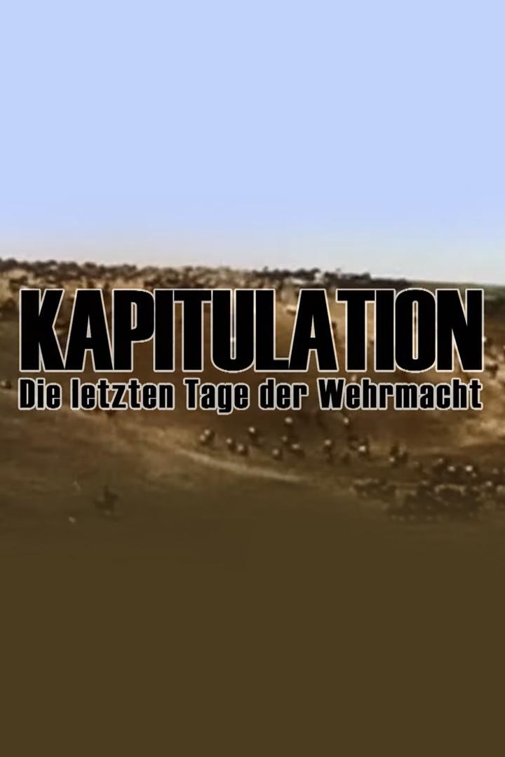 Capitulation (capitulation) Документальный фильм
