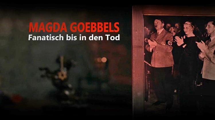 Постер Magda Goebbels – Hitlers First Lady