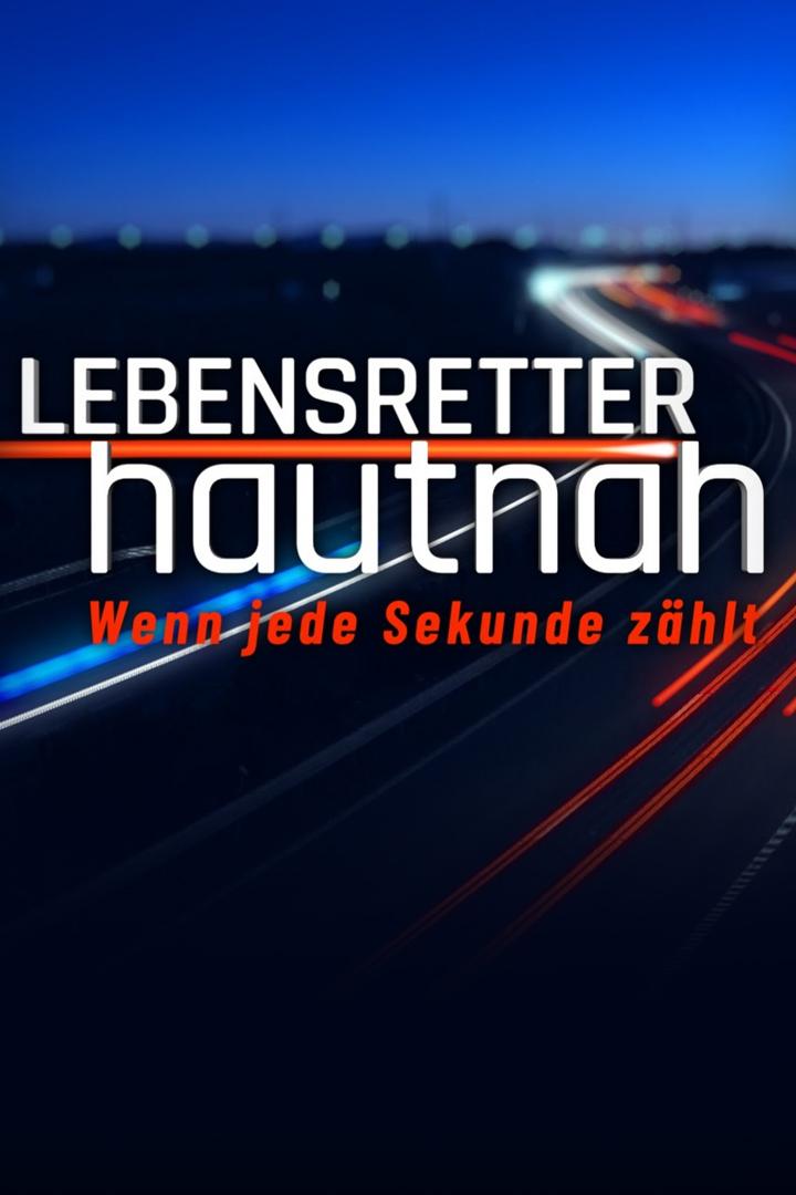 Lebensretter hautnah – Wenn jede Sekunde zählt (lebensretter-hautnah-wenn-jede-sekunde-zhlt) Документальный сериал