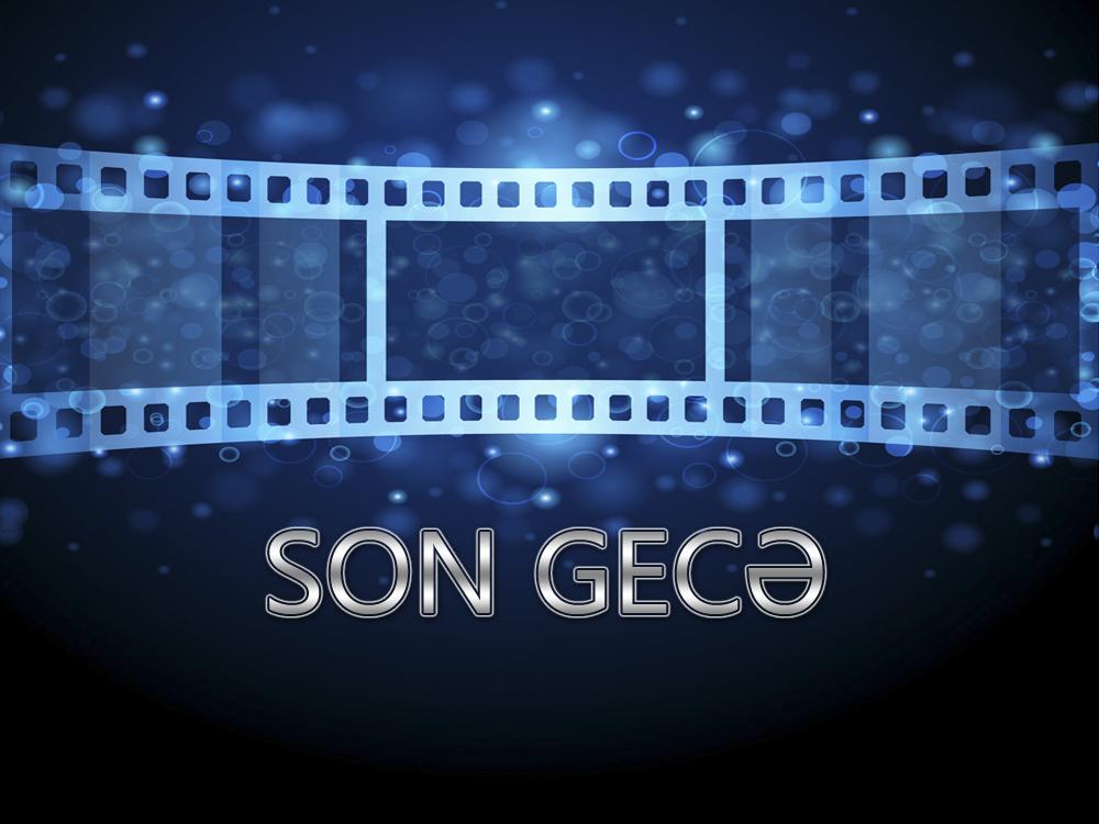 Son gecə (son-gec) Документальный фильм