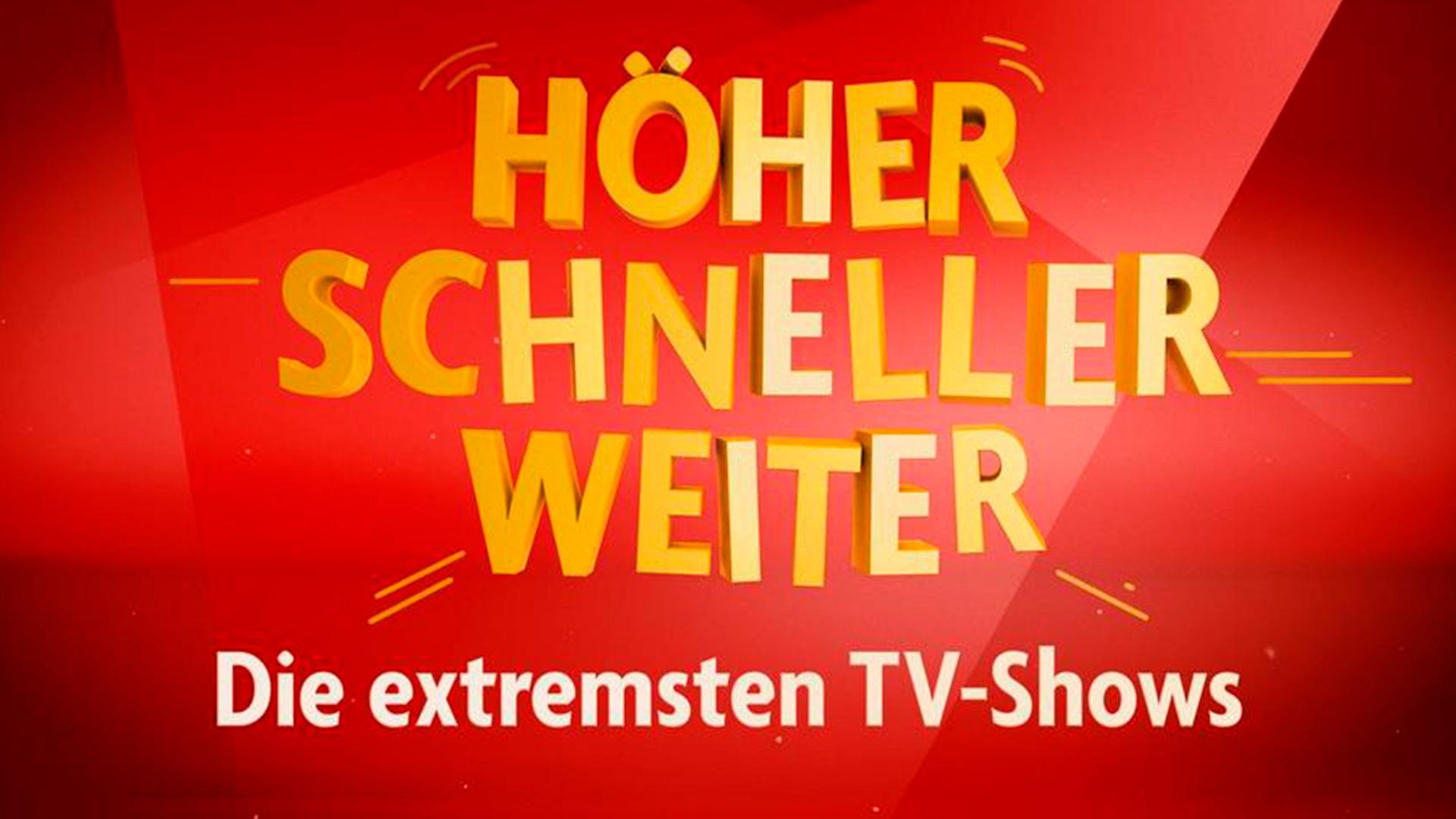 Höher, schneller, weiter – Die extremsten TV-Shows (hher-schneller-weiter-die-extremsten-tv-shows) ТВ-шоу
