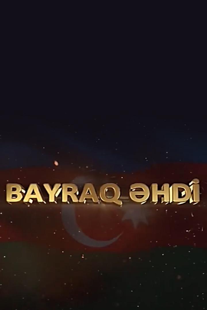 Bayraq əhdi (bayraq-hdi) Документальный фильм