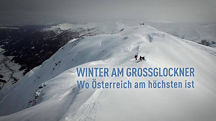 Постер Winter am Großglockner - Wo Österreich am höchsten ist