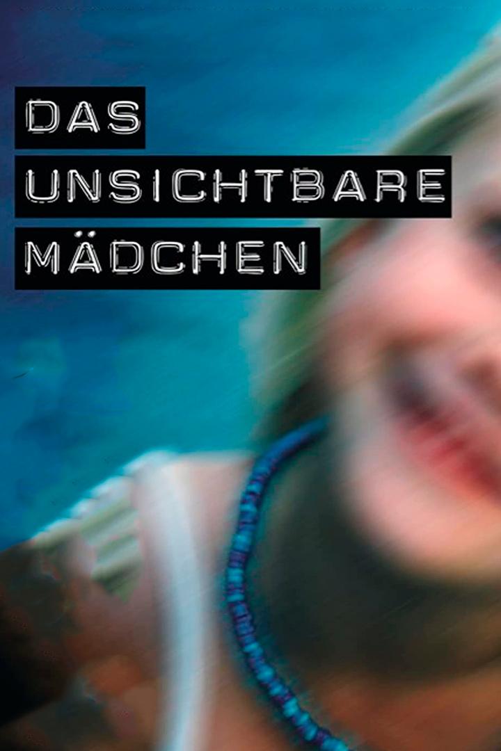 Das unsichtbare Mädchen (das-unsichtbare-mdchen) Фильм 2011
