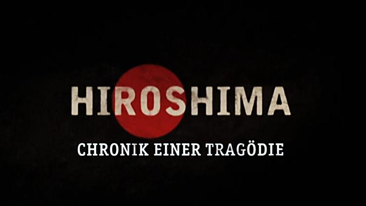 Постер Hiroshima – Chronik einer Tragödie