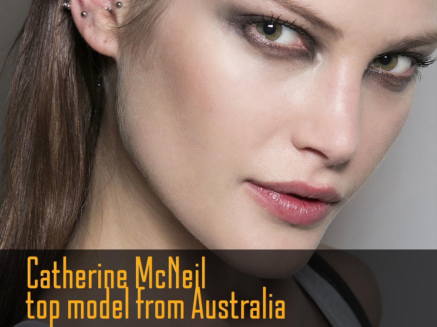 Catherine Mcneil Top Model From Australia (catherine-mcneil-top-model-from-australia) Досуг, хобби