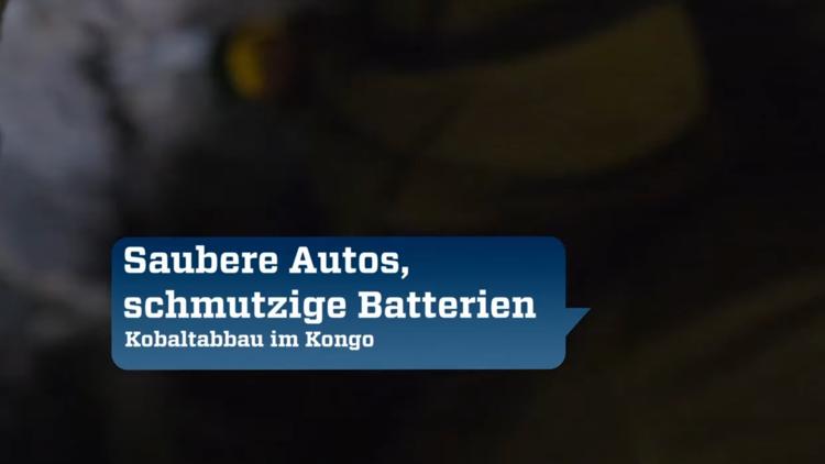 Постер Saubere Autos, schmutzige Batterien — Kobaltabbau im Kongo