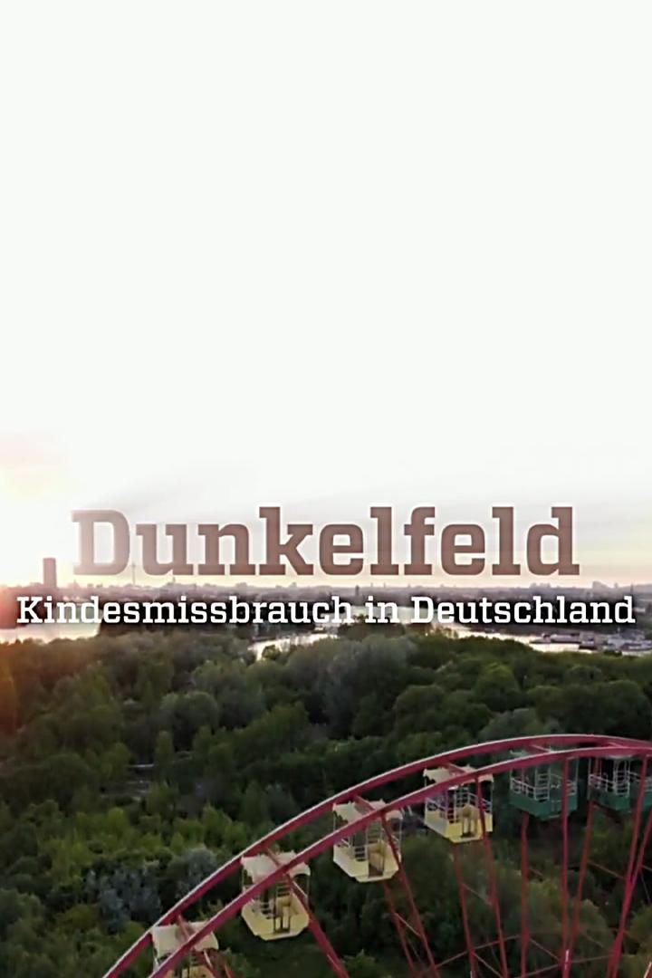 Dunkelfeld — Kindesmissbrauch in Deutschland (dunkelfeld-kindesmissbrauch-in-deutschland) Документальный фильм