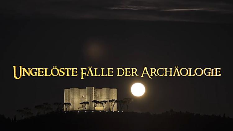 Постер Ungelöste Fälle der Archäologie