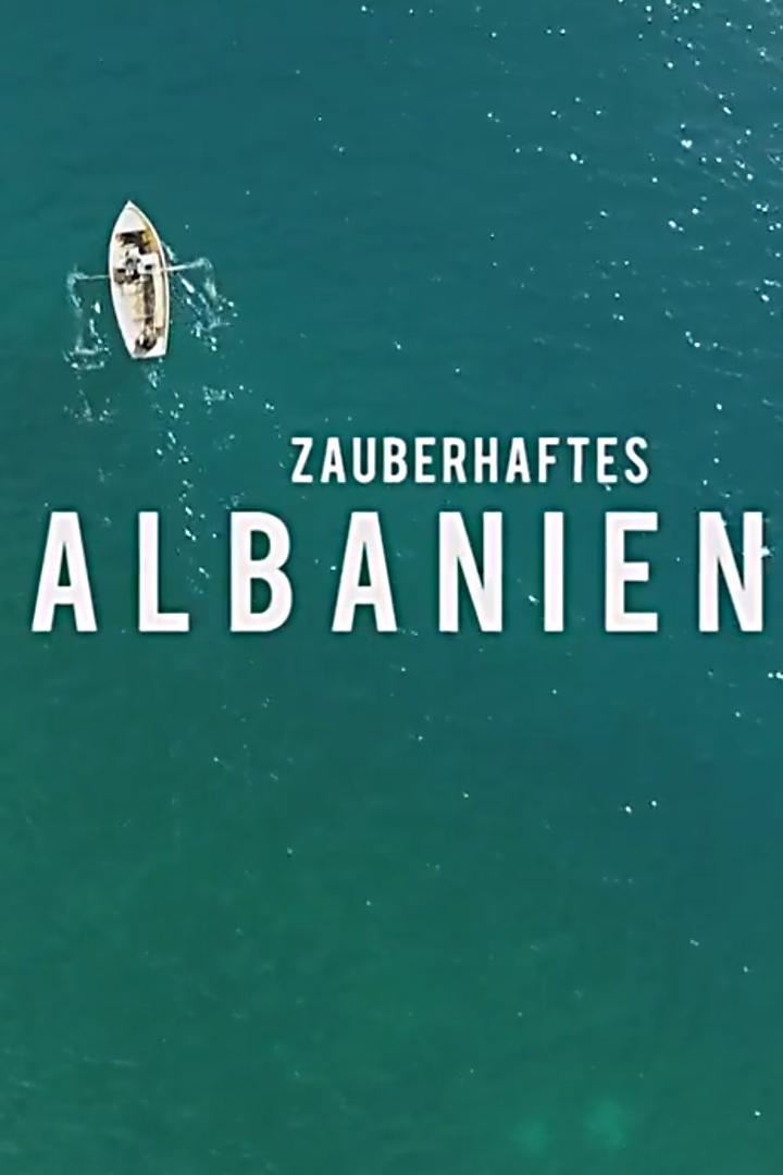 Zauberhaftes Albanien (zauberhaftes-albanien) Документальный фильм