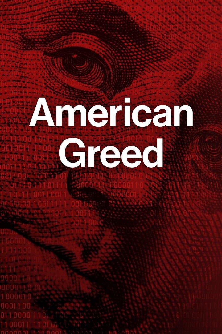 Американская жадность (amerikanskaja-zhadnost) Документальный сериал