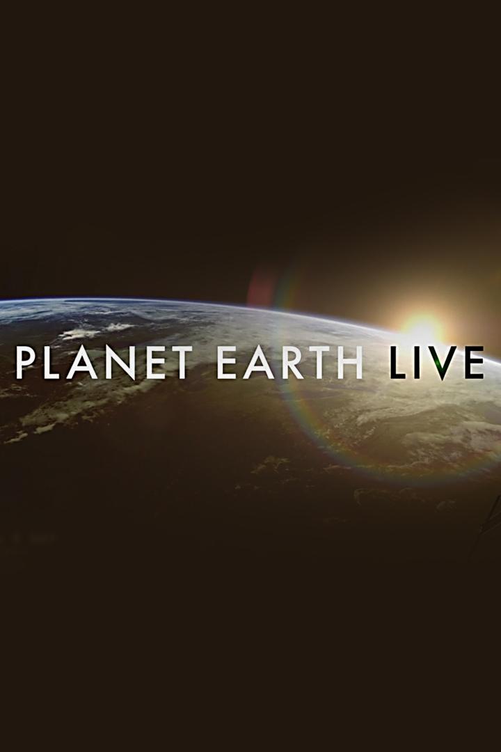 Planet Earth Live (planet-earth-live) Документальный сериал