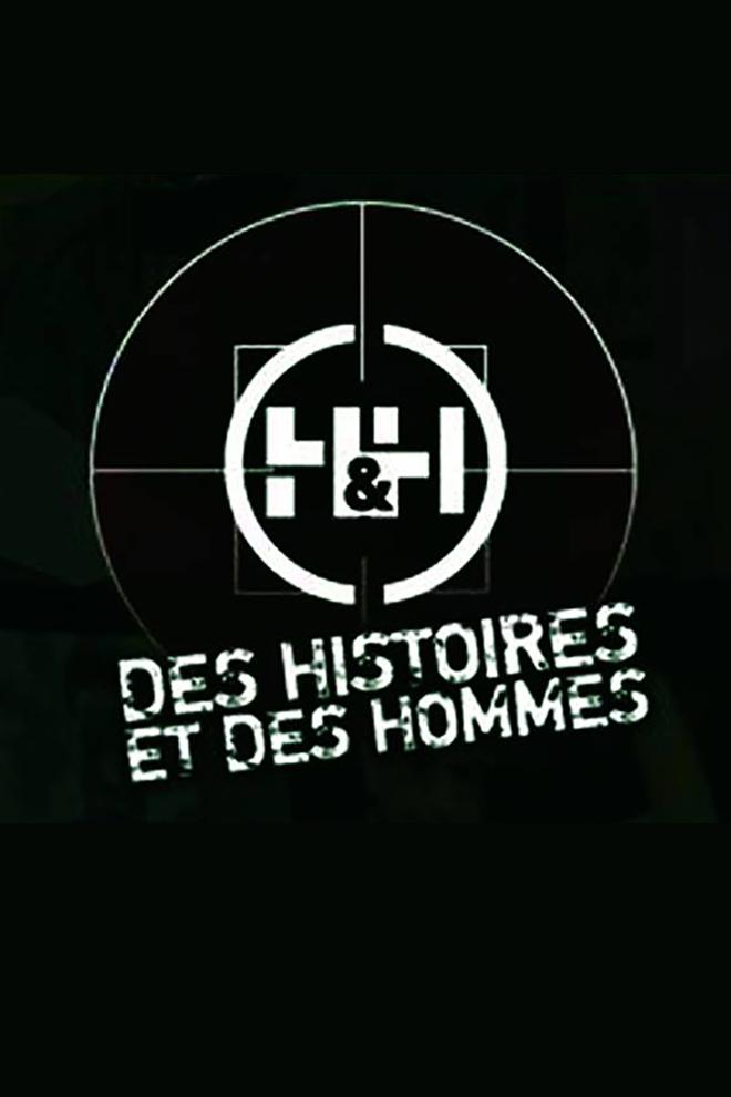 Des histoires et des hommes (des-histoires-et-des-hommes) Документальный фильм