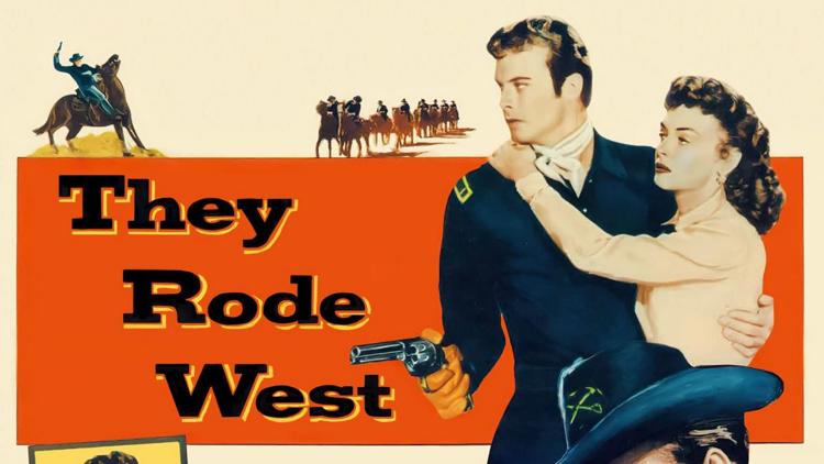 Постер They Rode West