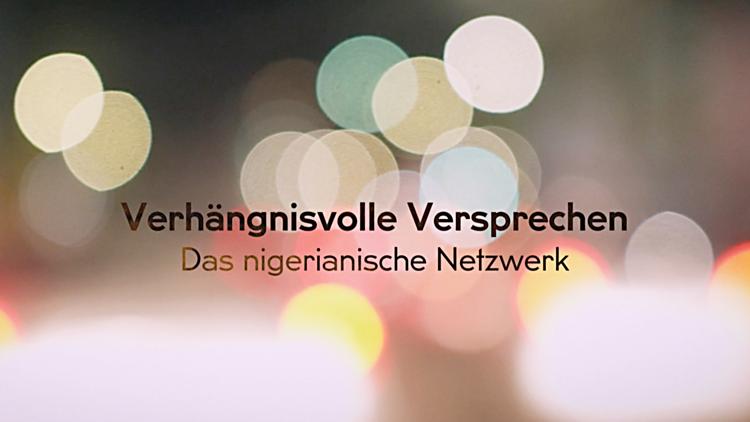 Постер Verhängnisvolle Versprechen - Das nigerianische Netzwerk