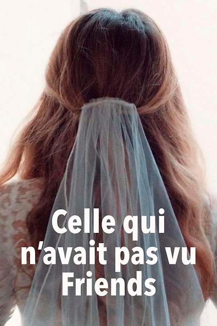 Celle qui n'avait pas vu Friends (celle-qui-navait-pas-vu-friends) Фильм 2022