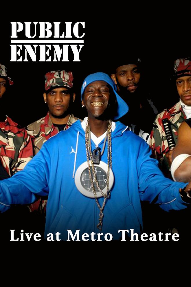 Public Enemy: Live at The Metro Theatre (public-enemy-live-at-the-metro-theatre) Музыка