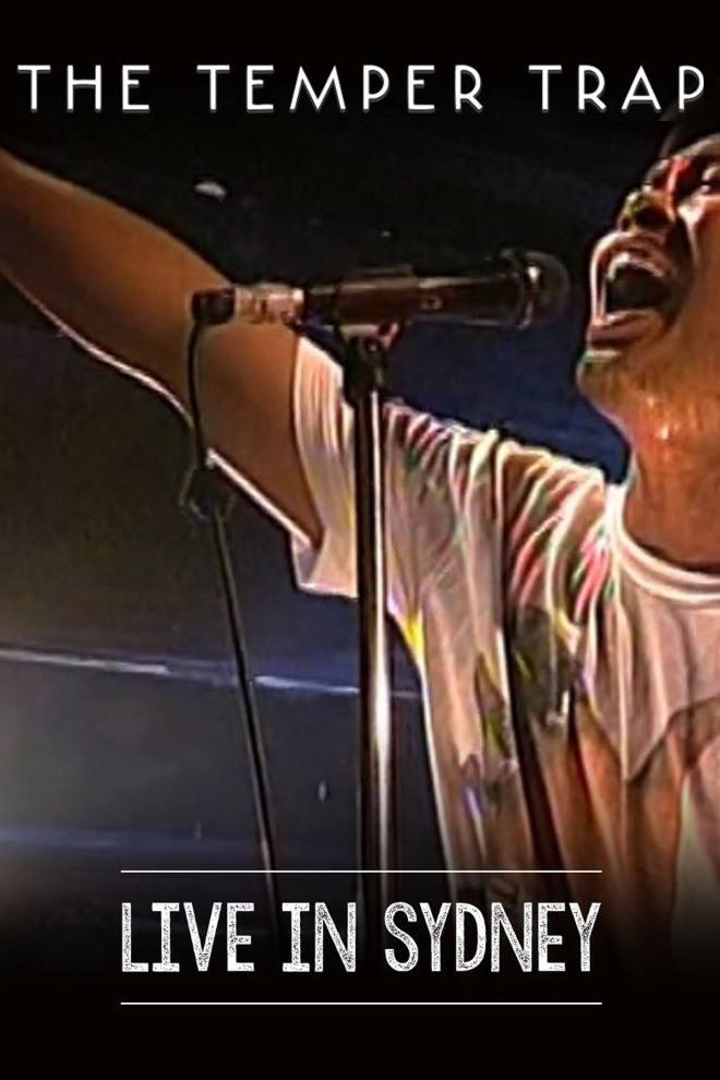 The Temper Trap: Live in Sydney (the-temper-trap-live-in-sydney) Музыка