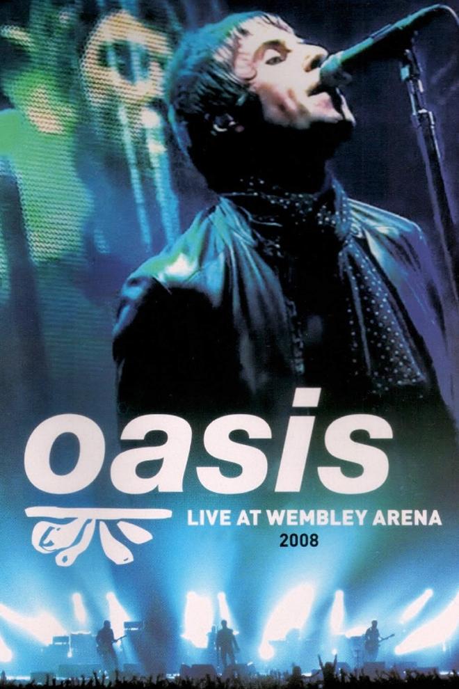 Oasis - Live at Wembley Arena 2008 (oasis-live-at-wembley-arena-2008) Музыка