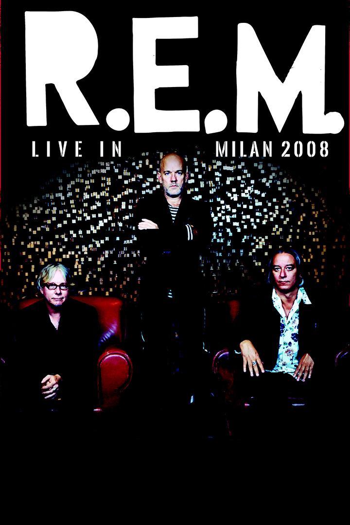 R.E.M. - Live in Milan 2008 (rem-live-in-milan-2008) Музыка