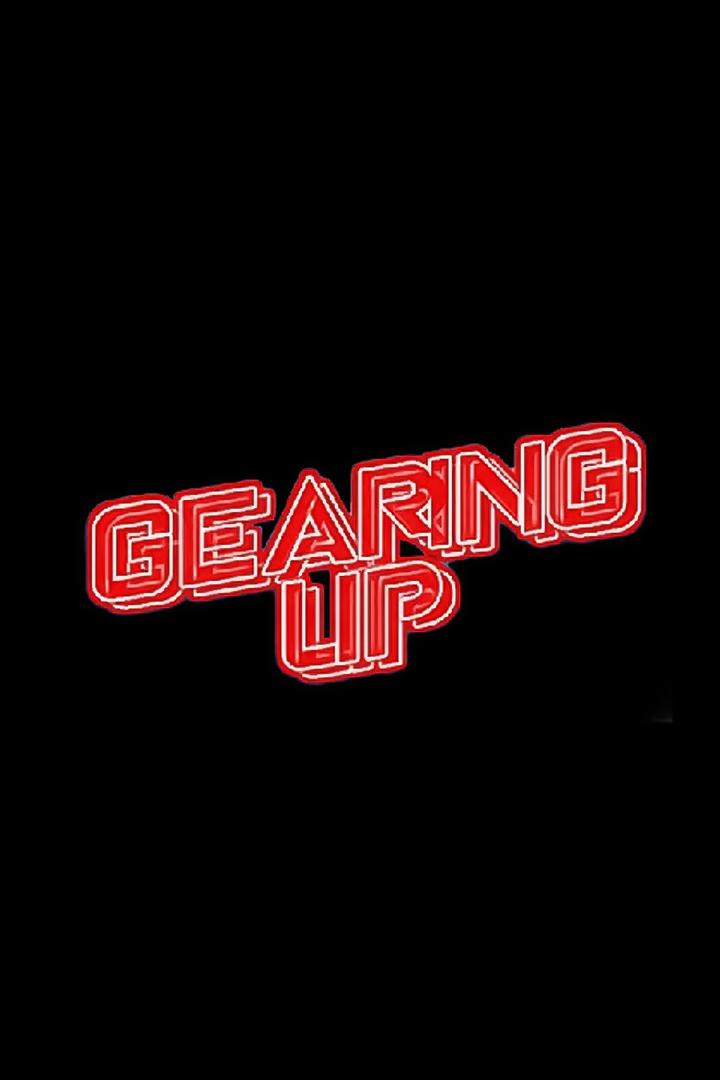 Gearing Up (gearing-up) ТВ-шоу