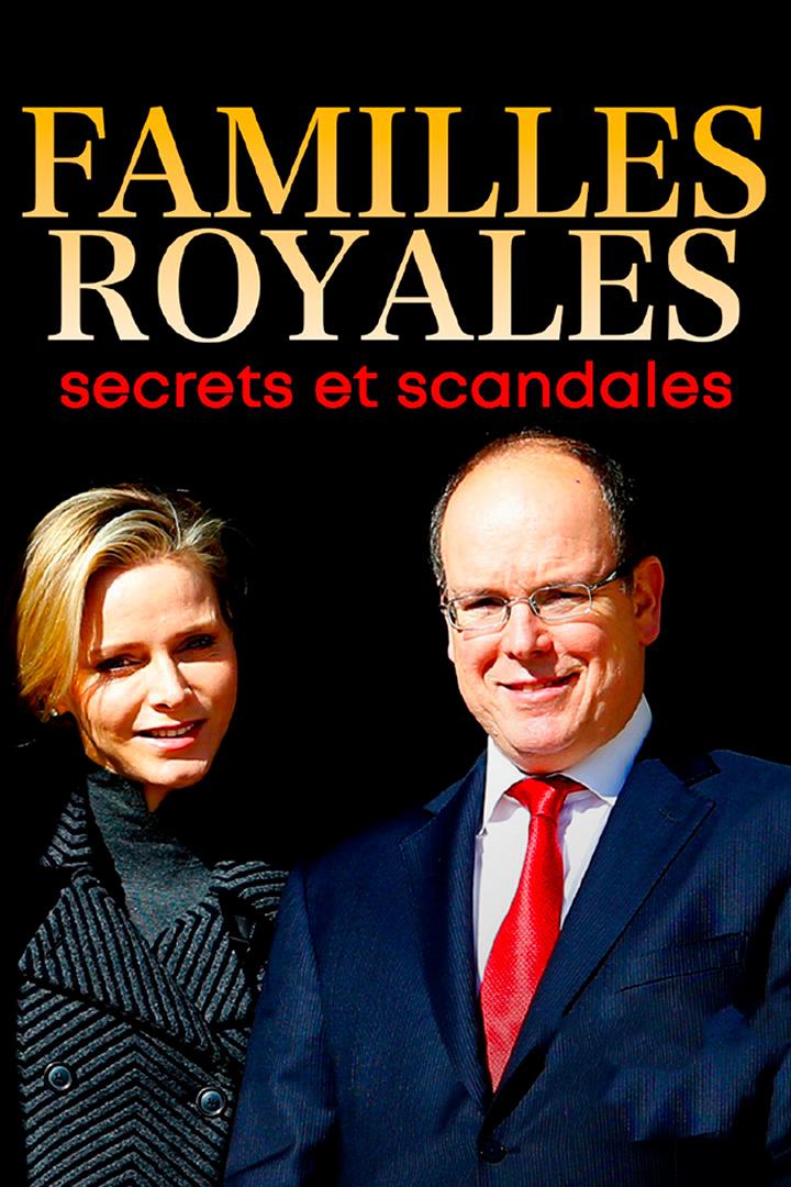Familles royales: secrets et scandales (familles-royales-secrets-et-scandales) Документальный сериал