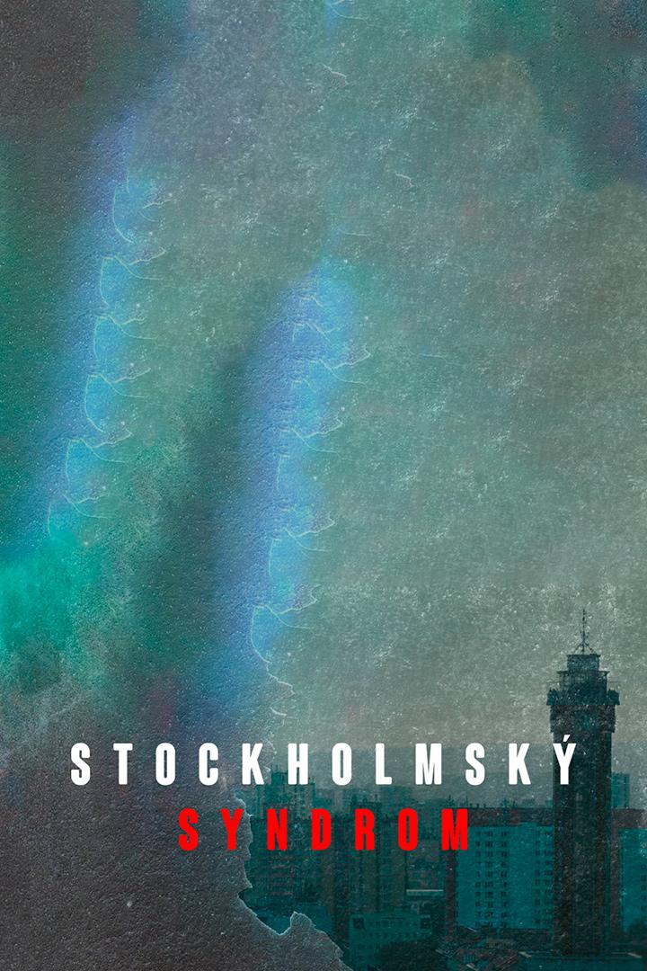 Stockholmský syndrom (stockholmsk-syndrom) Фильм 2019