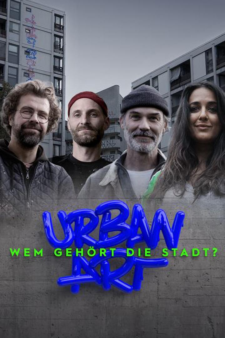 Urban Art: Wem gehört die Stadt? (urban-art-wem-gehrt-die-stadt) Документальный сериал