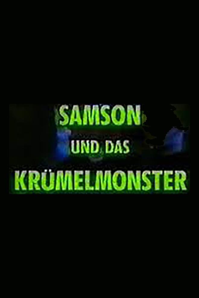 Samson und das Krümelmonster (samson-und-das-krmelmonster) Документальный фильм