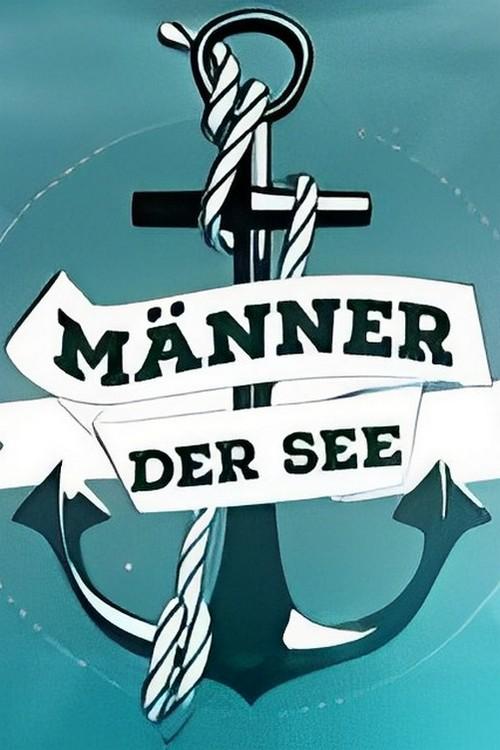 Männer der See (mnner-der-see) Документальный сериал
