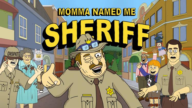 Постер Momma Named Me Sheriff