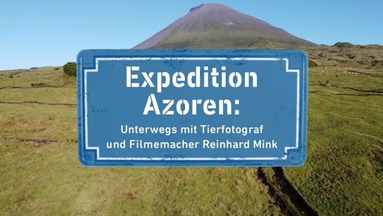 Постер Expedition Azoren - Unterwegs mit dem Fotograf und Filmemacher Reinhard Mink